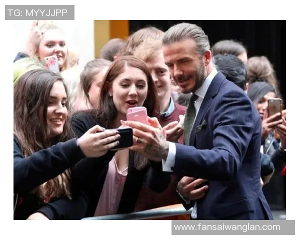 贝克汉姆与全球足球文化的深度融合与个人品牌塑造之路